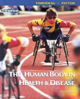 The Human Body in Health and Disease