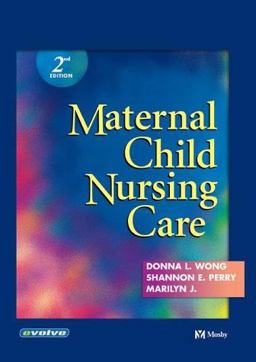 Maternal and Child Nursing Care 2nd 9780323013994 Front Cover