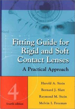 Fitting Guide for Rigid and Soft Contact Lenses A Practical Approach 4th 9780323014403 Front Cover