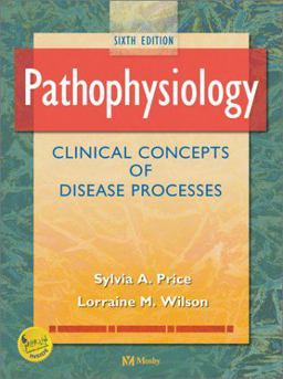 Pathophysiology Clinical Concepts of Disease Processes 6th 9780323014557 Front Cover