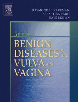 Benign Diseases of the Vulva and Vagina 5th 9780323014748 Front Cover