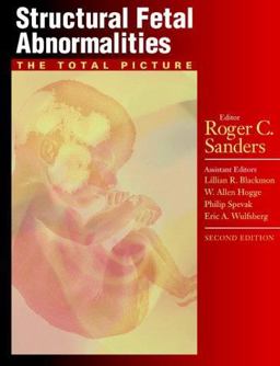 Structural Fetal Abnormalities The Total Picture 2nd 9780323014762 Front Cover