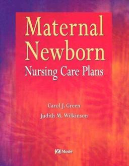 Maternal Newborn Nursing Care Plans  9780323014885 Front Cover