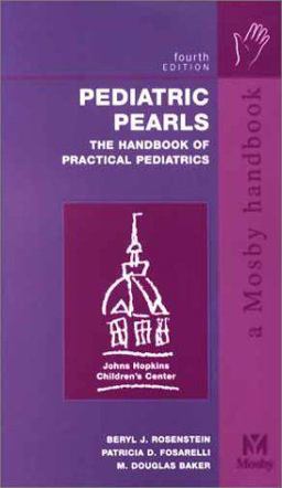 Pediatric Pearls The Handbook of Practical Pediatrics 4th 9780323014984 Front Cover