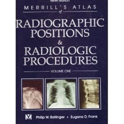 Radiographic Positions and Radiologic Procedures