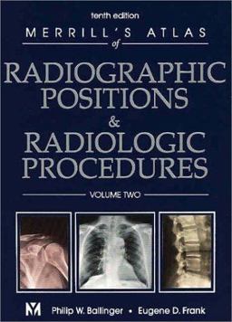 Radiographic Positions and Radiologic Procedures 10th 9780323016070 Front Cover