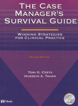 Case Manager's Survival Guide Winning Strategies for Clinical Practice 2nd 9780323016889 Front Cover
