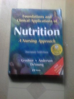 Foundations and Clinical Applications of Nutrition