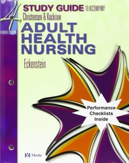 Study Guide to Accompany Adult Health Nursing
