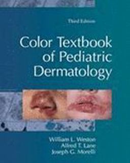 Pediatric Dermatology 3rd 9780323018210 Front Cover