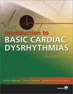 Introduction to Basic Cardiac Dysrhythmias 3rd 9780323018647 Front Cover