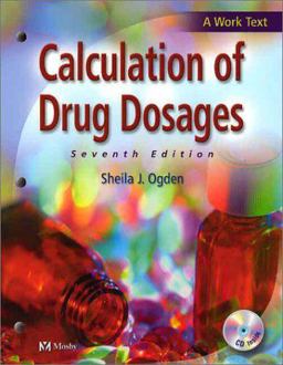 Calculation of Drug Dosages 7th 9780323018883 Front Cover