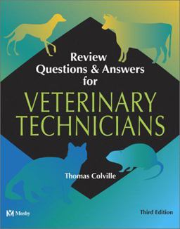 Review Questions and Answers for Veterinary Technicians Review Questions and Answers for Veterinary Technicians