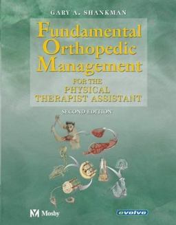 Fundamental Orthopedic Management For the Physical Therapist Assistant 2nd 9780323020022 Front Cover