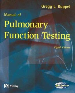 Manual of Pulmonary Function Testing 8th 9780323020060 Front Cover
