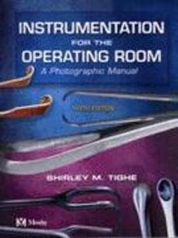 Instrumentation for the Operating Room A Photographic Manual 6th 9780323020138 Front Cover