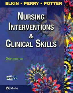 Nursing Interventions and Clinical Skills Nursing Interventions and Clinical Skills