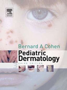 Pediatric Dermatology 3rd 9780323023634 Front Cover