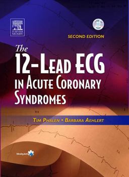12-Lead ECG in Acute Coronary Syndromes 2nd 9780323024105 Front Cover