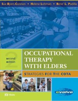 Occupational Therapy with Elders Strategies for the COTA 2nd 9780323024303 Front Cover