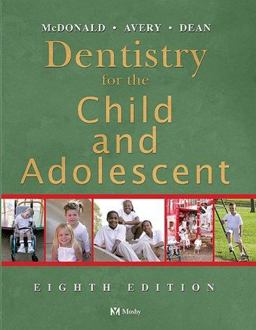 Dentistry for the Child and Adolescent 8th 9780323024501 Front Cover
