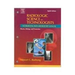 Radiologic Science for Technologists Radiologic Science for Technologists