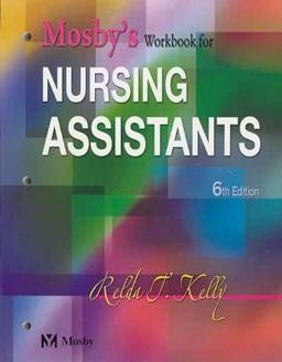Mosby's Workbook for Nursing Assistants 6th 9780323025812 Front Cover