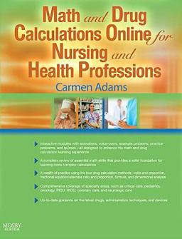 Math and Drug Calculations Online for Nursing and Health Professions (Modules 1, 2, and 3 and Access Codes) Math and Drug Calculations Online for Nursing and Health Professions (Modules 1, 2, and 3 and Access Codes)