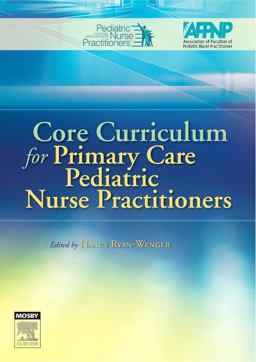 Core Curriculum for Primary Care Pediatric Nurse Practitioners  9780323027564 Front Cover