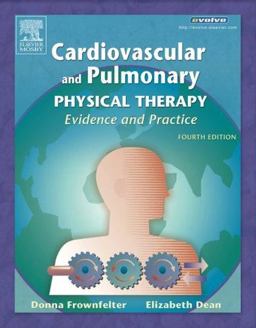 Cardiovascular and Pulmonary Physical Therapy Evidence and Practice 4th 9780323027755 Front Cover