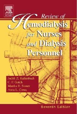 Review of Hemodialysis for Nurses and Dialysis Personnel 7th 9780323028714 Front Cover
