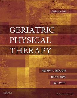 Geriatric Physical Therapy 3rd 9780323029483 Front Cover