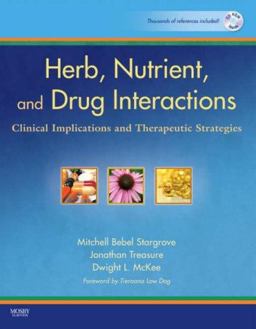Herb, Nutrient, and Drug Interactions Clinical Implications and Therapeutic Strategies  9780323029643 Front Cover