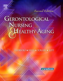 Gerontological Nursing and Healthy Aging Gerontological Nursing and Healthy Aging
