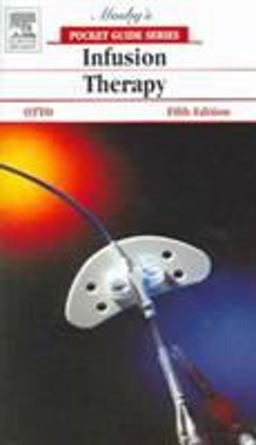 Mosby's Pocket Guide to Infusion Therapy 5th 9780323031967 Front Cover