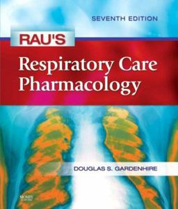 Rau's Respiratory Care Pharmacology - Pageburst e-Book on VitalSource (Retail Access Card) 7th 9780323032025 Front Cover