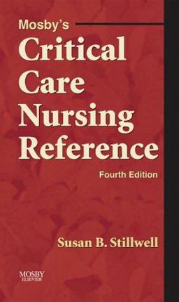 Mosby's Critical Care Nursing Reference 4th 9780323032148 Front Cover