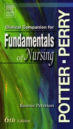 Fundamentals of Nursing - Text and Clinical Companion Package Fundamentals of Nursing - Text and Clinical Companion Package