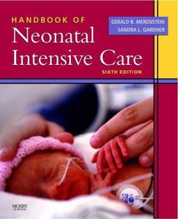 Handbook of Neonatal Intensive Care 6th 9780323033008 Front Cover