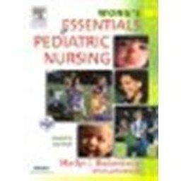 Wongs Essentials of Pediatric Nursing and Virtual Clinical Excursions 2. 0 Package Wongs Essentials of Pediatric Nursing and Virtual Clinical Excursions 2. 0 Package