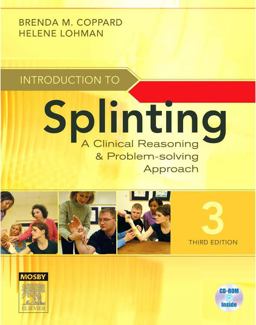 Introduction to Splinting A Clinical Reasoning and Problem-Solving Approach 3rd 9780323033848 Front Cover