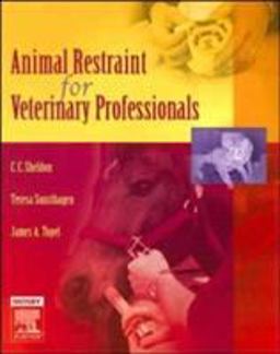 Animal Restraint for Veterinary Professionals  9780323034654 Front Cover