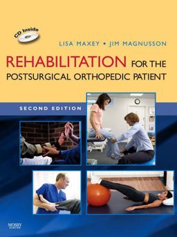 Rehabilitation for the Postsurgical Orthopedic Patient 2nd 9780323034746 Front Cover