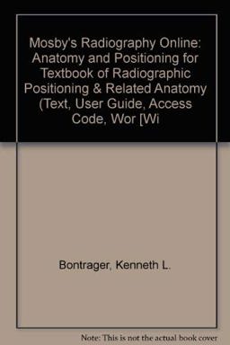 Textbook of Radiographic Positioning and Related Anatomy 6th 9780323036122 Front Cover