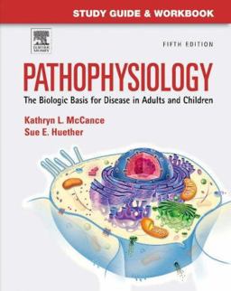 Pathophysiology The Biologic Basis for Disease in Adults and Children 5th 9780323036238 Front Cover