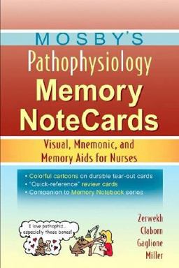 Mosby's Pathophysiology Memory NoteCards Visual, Mnemonic, and Memory Aids for Nurses  9780323037266 Front Cover