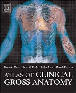 Atlas of Clinical Gross Anatomy  9780323037440 Front Cover
