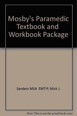 Mosby's Paramedic Textbook and Workbook Package Mosby's Paramedic Textbook and Workbook Package