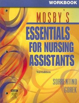 Workbook for Mosby's Essentials for Nursing Assistants 3rd 9780323037600 Front Cover