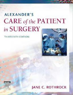 Alexander's Care of the Patient in Surgery 13th 9780323039277 Front Cover